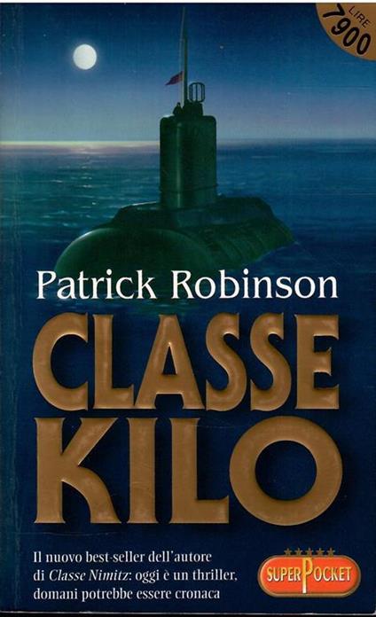 Classe Kilo - Patrick Robinson - copertina