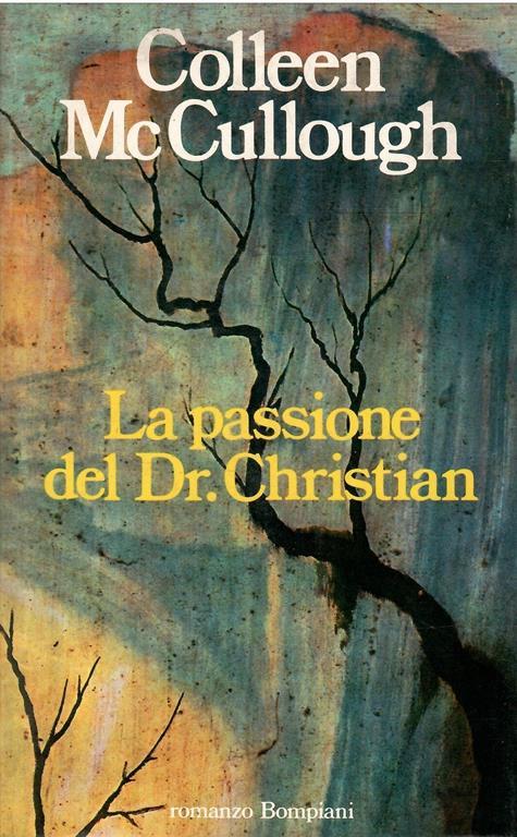 La Passione Del Dr. Christian - Colleen McCullough - copertina