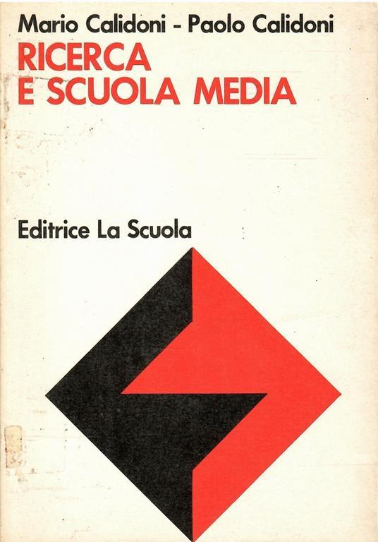 Ricerca E Scuola Media Problemi E Prospettive Della Didattica Della Ricerc Come Esperienza Culturale - copertina