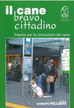 Il Cane Bravo Cittadino - Patente Per La Conduzione Del Cane