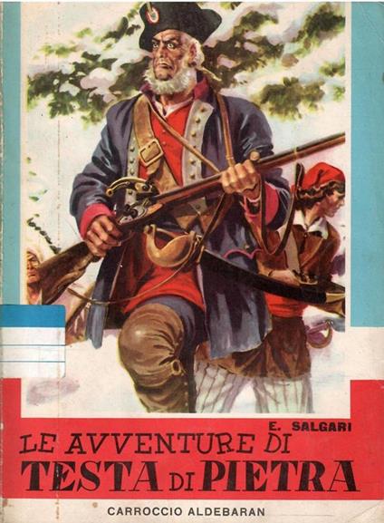Le Avventure Di Testa Di Pietra - Emilio Salgari - copertina