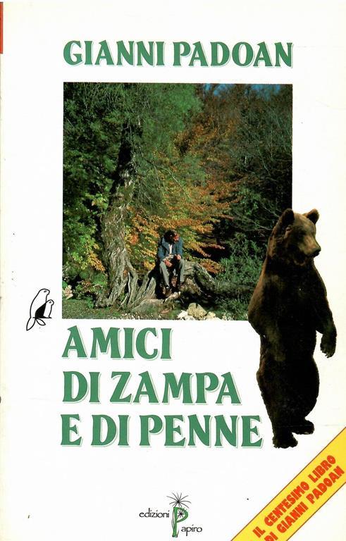 Amici Di Zampa E Di Penne - Gianni Padoan - copertina