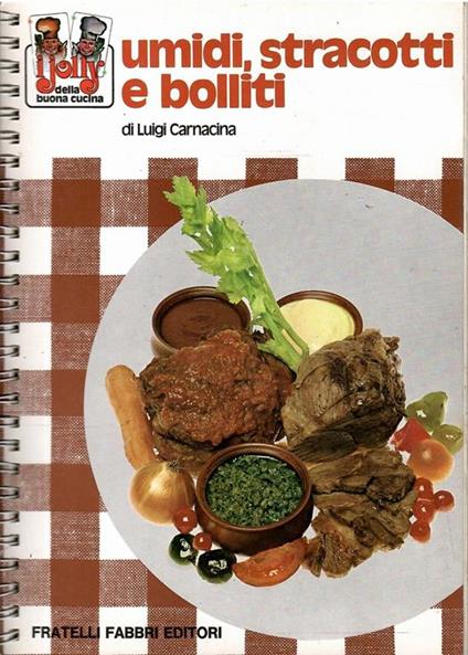 Umidi, Stracotti E Bolliti - Luigi Carnacina - copertina