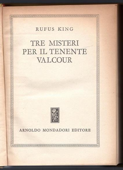 Tre misteri per il tenente Valcour - Rufus King - copertina