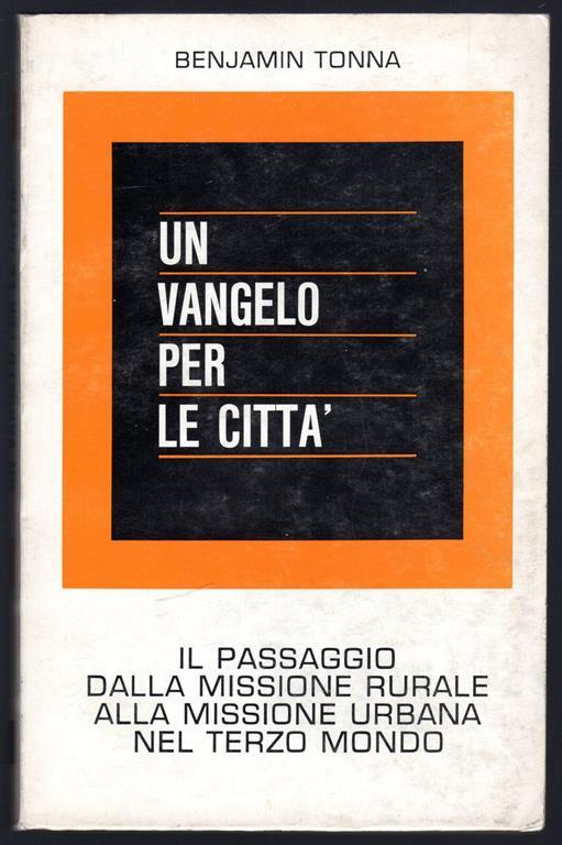 Un Vangelo per le città. Il passaggio dalla missione rurale alla missione urbana nel terzo mondo - copertina
