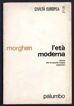 L' età moderna. Storia per le scuole medie superiori