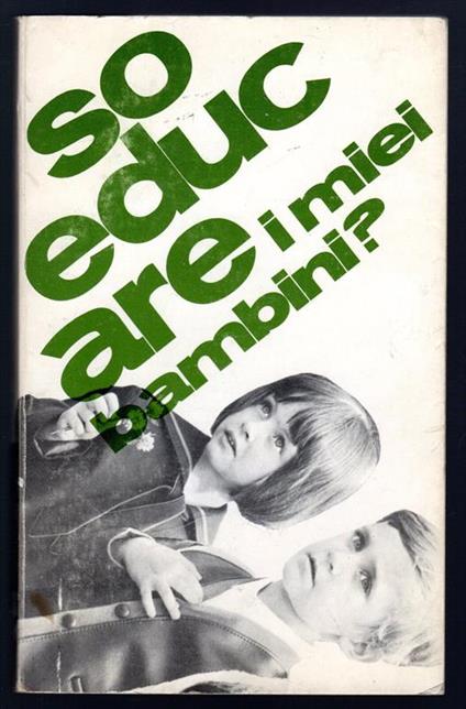 So educare i miei bambini? - Pio Cinquetti - copertina