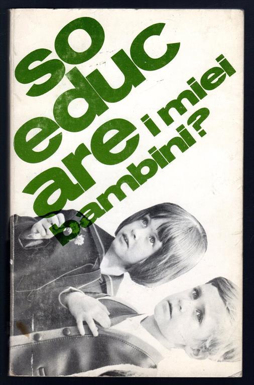 So educare i miei bambini? - Pio Cinquetti - copertina