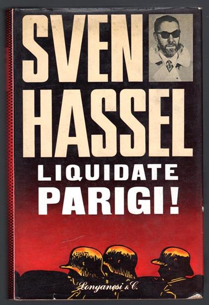 Liquidate Parigi! - Sven Hassel - copertina