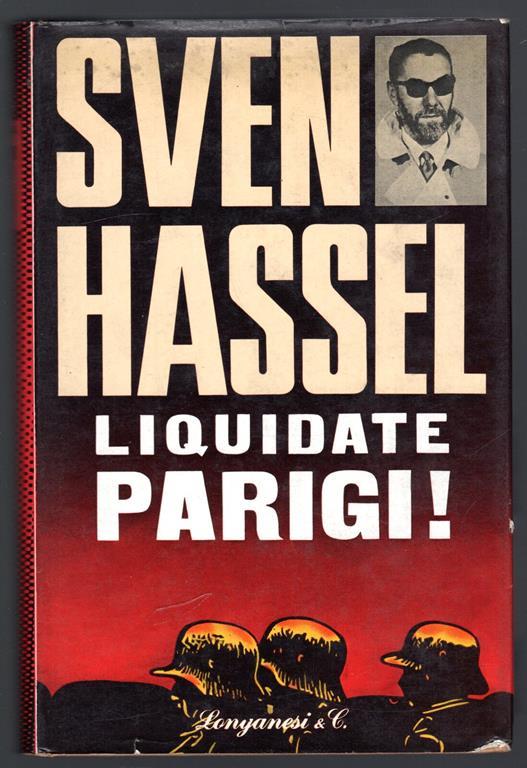 Liquidate Parigi! - Sven Hassel - copertina