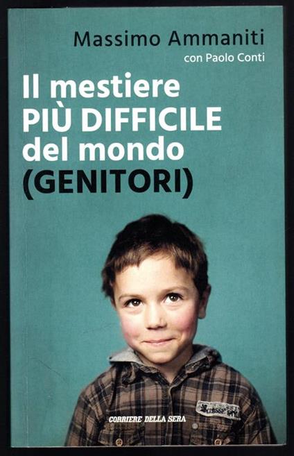 Il mestiere più difficile del mondo - Massimo Ammaniti - copertina