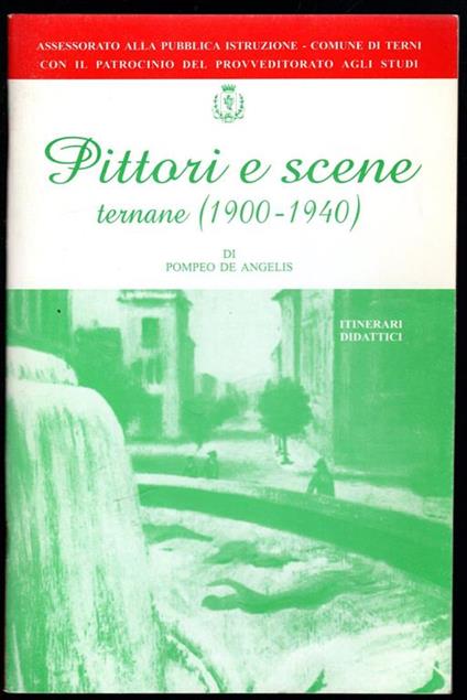 Pittori e scene ternane (1900 - 1940) - Pompeo De Angelis - copertina