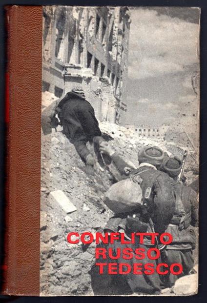 La Seconda guerra Mondiale. Conflitto Russo Tedesco. 2 L'apogeo della Wehrmacht - Claude Bertin - copertina