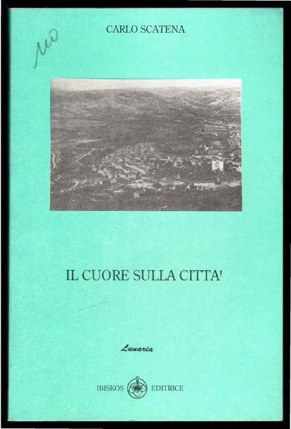 Il cuore sulla città - Carlo Scatena - copertina