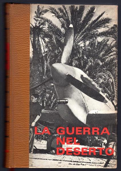 La guerra nel deserto. 2 La battaglia di El-alamein - copertina