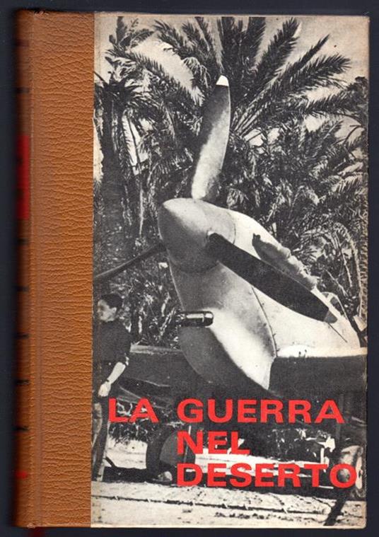 La guerra nel deserto. 2 La battaglia di El-alamein - copertina