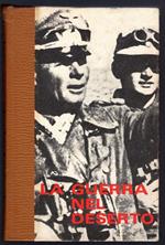 La guerra nel deserto. 3 La fine dell'Africa Korps