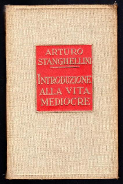 Introduzione alla vita mediocre - Arturo Stanghellini - copertina