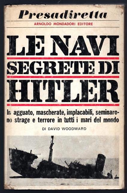 Le navi segrete di Hitler - David Woodward - copertina