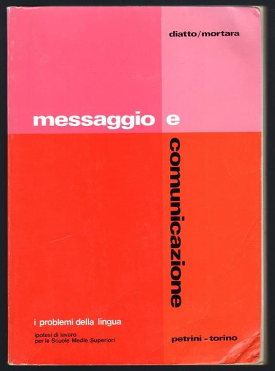 Messaggio e comunicazione. I problemi della lingua - copertina