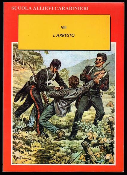 Scuola allievi Carabinieri VIII. L'arresto - copertina