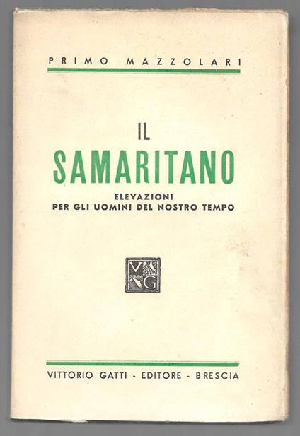 Il Samaritano - Elevazioni per gli uomini del nostro tempo - Primo Mazzolari - copertina