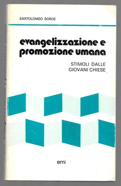 Evangelizzazione e promozione umana - Stimoli dalle giovani chiese - Bartolomeo Sorge - copertina