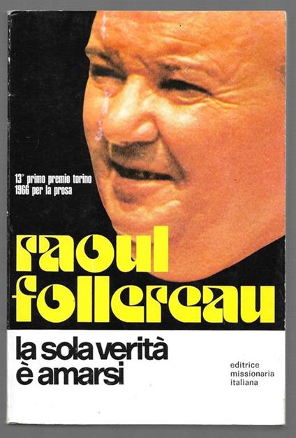 La sola verità è amarsi - Raoul Follereau - copertina