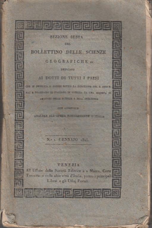 Sezione sesta del bollettino delle scienze geografiche dedicato ai dotti di tutti i paesi 6 numeri Gennaio - Giugno 1825 - Anonimo - copertina