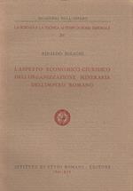 L' aspetto Economico-Giuridico dell'organizzazione mineraria dell'impero romano