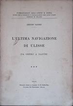 L' ultima navigazione di Ulisse. Da Omero a Dante