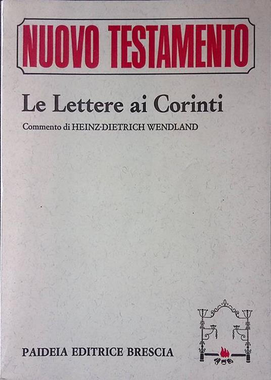 Nuovo Testamento. Le Lettere ai Corinti - H. Dietrich Wendland - copertina