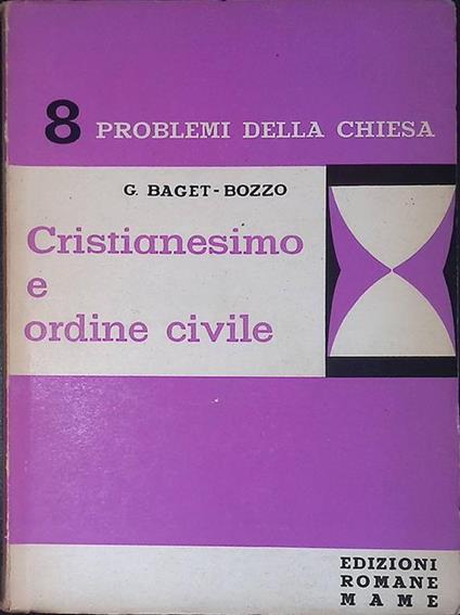 Cristianesimo e ordine civile - Gianni Baget Bozzo - copertina