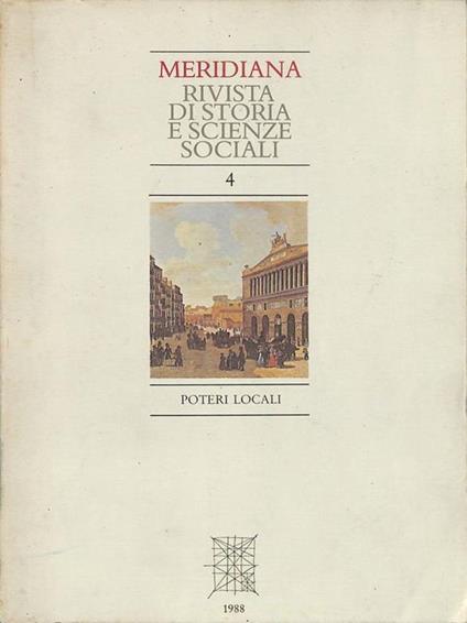 Meridiana. Rivista di storia e scienze sociali. N. 4. Poteri locali - copertina