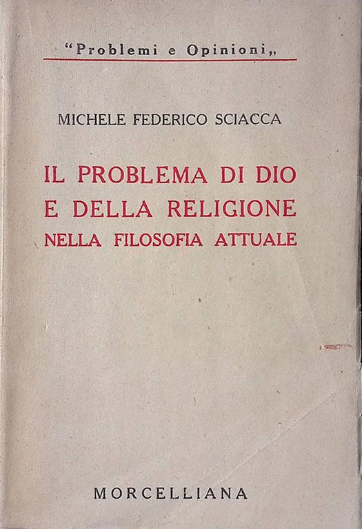 Il problema di Dio e della religione nella filosofia attuale - Michele Federico Sciacca - copertina