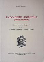 L' Accademia Spoletina. Notizie storiche