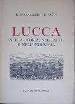 Lucca nella storia, nell'arte e nell'industria