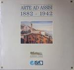 Arte ad Assisi 1882-1942