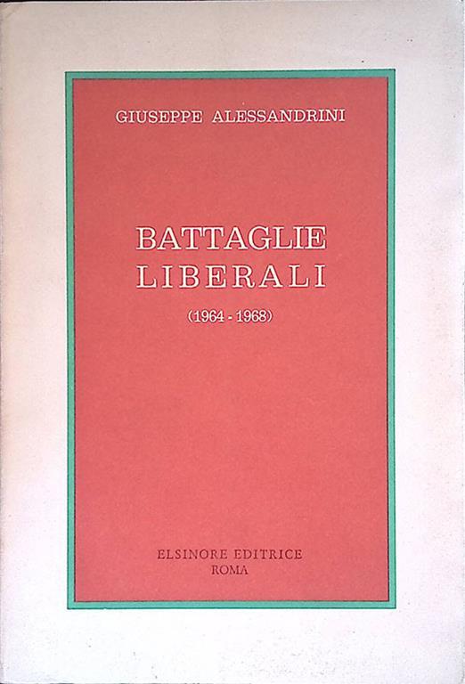 Battaglie liberarli 1964-1968 - Giuseppe Alessandri - copertina