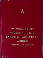 IX Congresso Nazionale del Partito Comunista Cinese. Raccolta di documenti