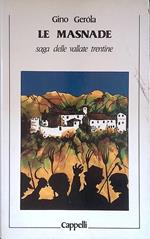 Le Masnade. Saga delle vallate trentine