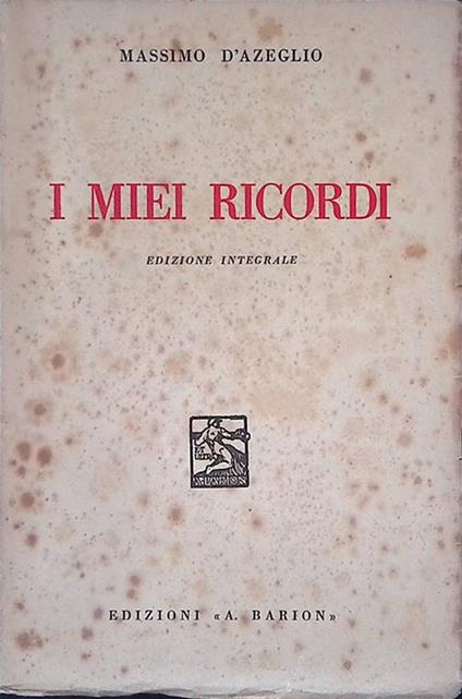 I miei ricordi - Massimo D'Azeglio - copertina