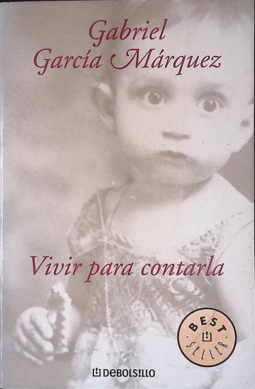 Vivir para contarla - Gabriel García Márquez - copertina