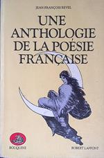 Une anthologie de la poesie Francaise