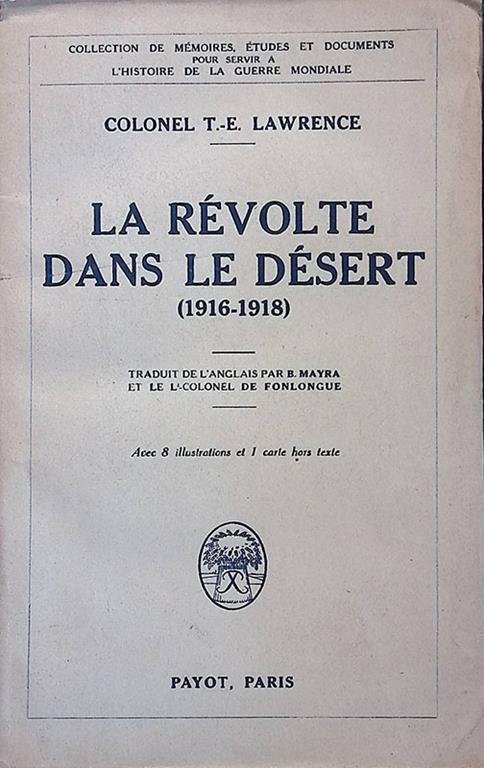 La révolte dans le désert. 1916-1918 - T. E. Lawrence - copertina