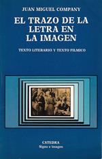 El Trazo De La Letra En La Imagen Texto Literario y Texto Filmico
