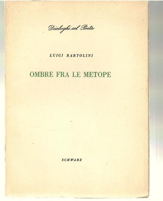 Ombre Fra Le Metope - Luigi Bartolini - copertina
