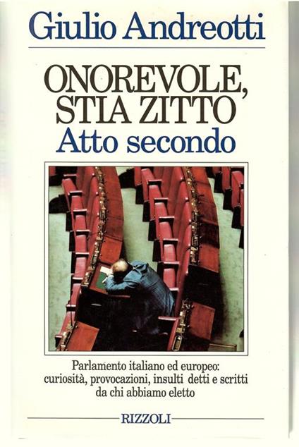 Onorevole Stia Zitto Atto Secondo - Giulio Andreotti - copertina