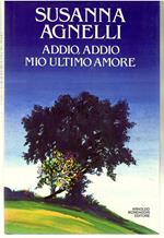 Addio, Addio Mio Ultimo Amore