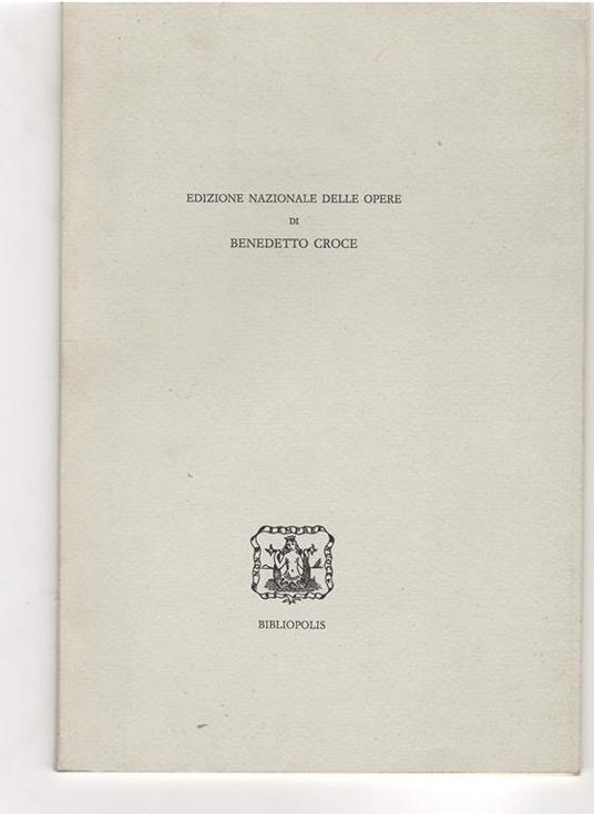 Edizione Nazionale Delle Opere Di Benedetto Croce - copertina